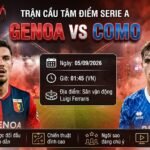 Nhận định soi kèo trận đấu giữa Genoa vs Como lúc 01h45 ngày 5/9 vòng 3 Serie A cập nhật mới nhất trên Xoilac TV.
